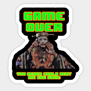 Game over, lo pan, big trouble Sticker